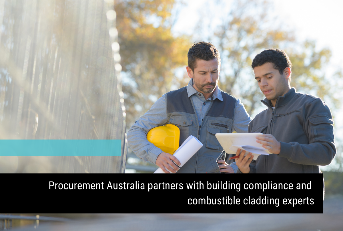Procurement Australia partners with building compliance and combustible cladding experts