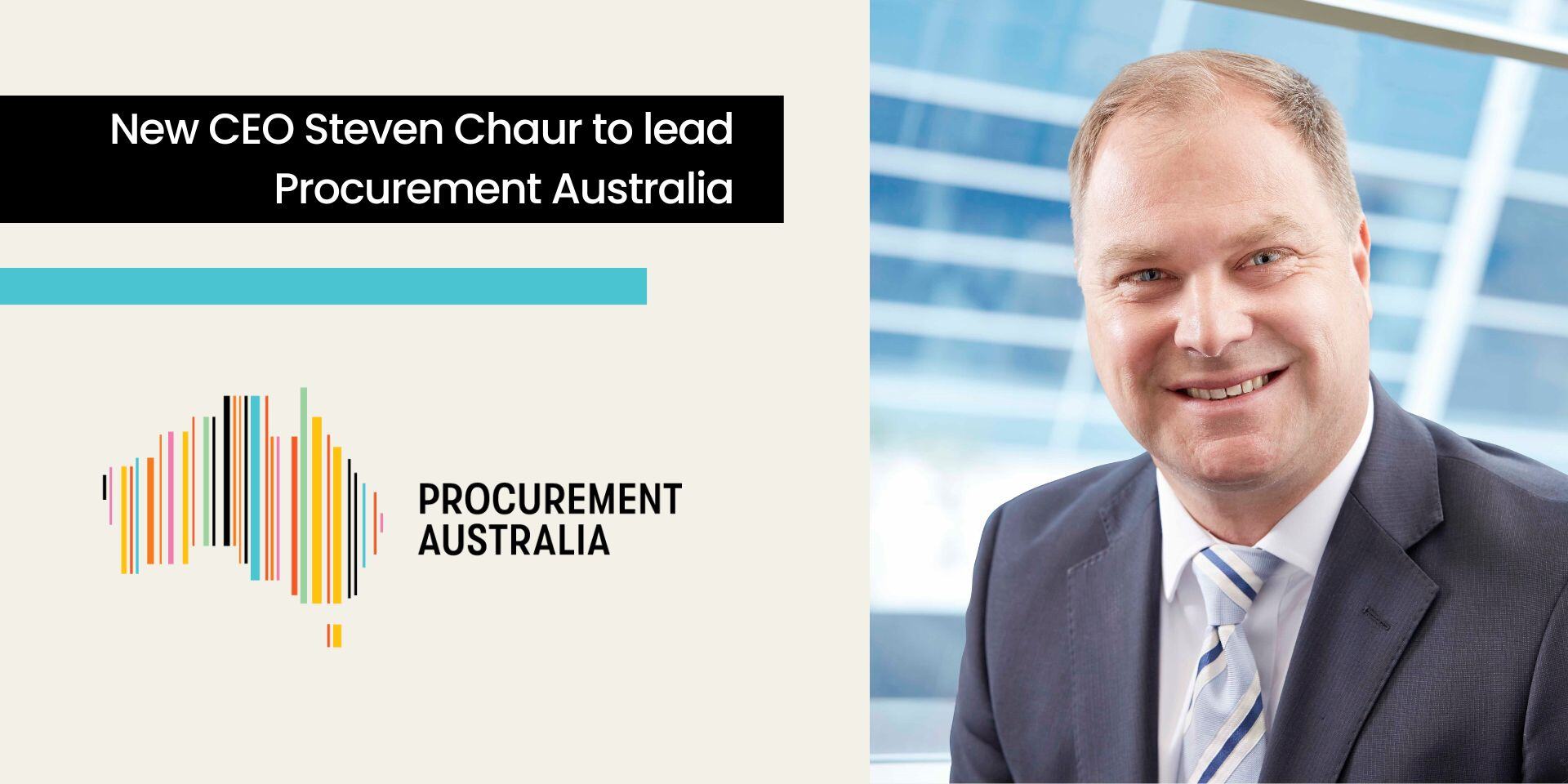 New CEO Steven Chaur to lead Procurement Australia
